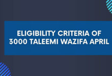 Eligibility Criteria of 3000 Taleemi Wazifa April