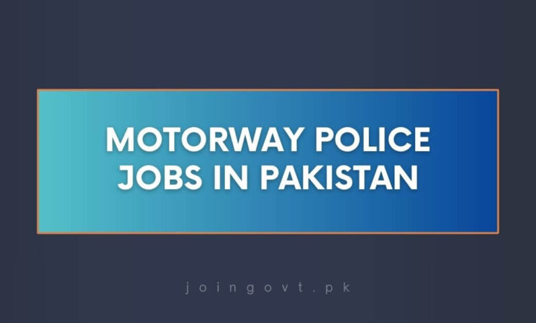 Motorway Police Jobs in Pakistan