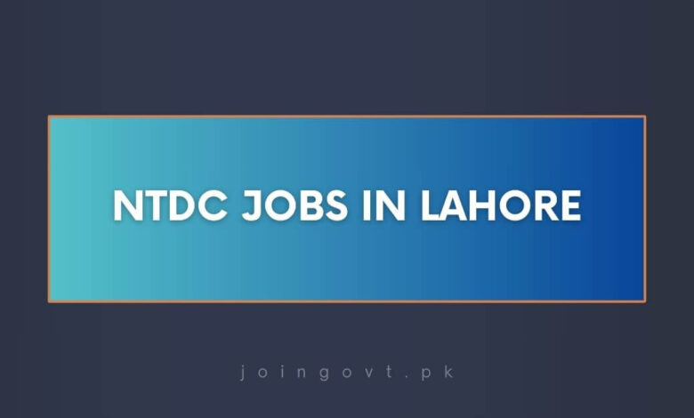 NTDC Jobs in Lahore