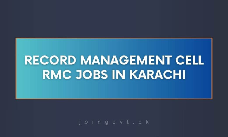 Record Management Cell RMC Jobs in Karachi