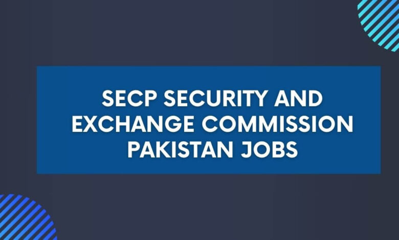 SECP Security and Exchange Commission Pakistan Jobs