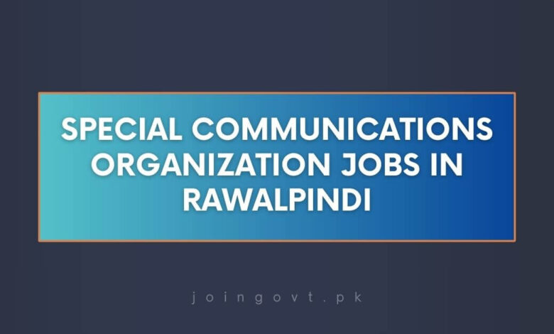 Special Communications Organization Jobs in Rawalpindi