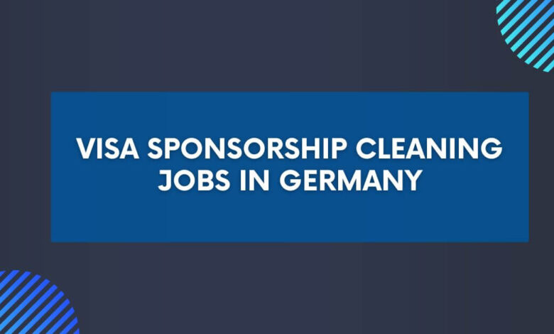 Visa Sponsorship Cleaning Jobs in Germany