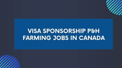 Visa Sponsorship P&H Farming Jobs in Canada