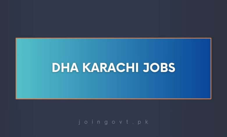 DHA Karachi Jobs