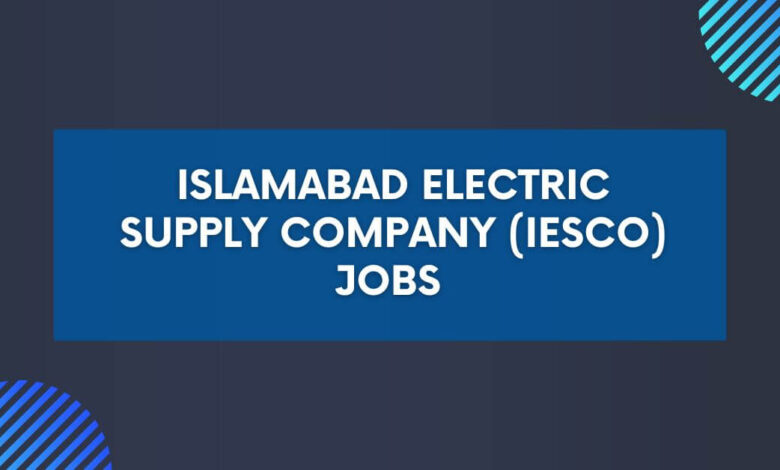 Islamabad Electric Supply Company (IESCO) Jobs