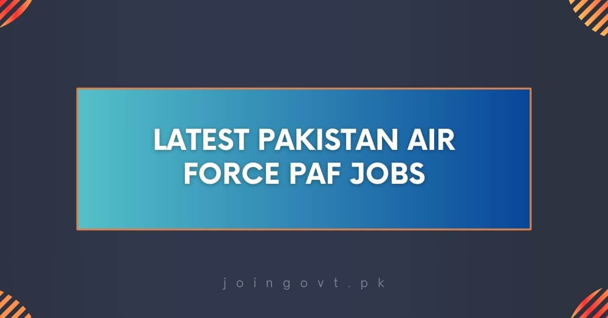 Latest Pakistan Air Force Paf Jobs 2024 - Apply Now