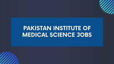 Pakistan Institute of Medical Science Jobs