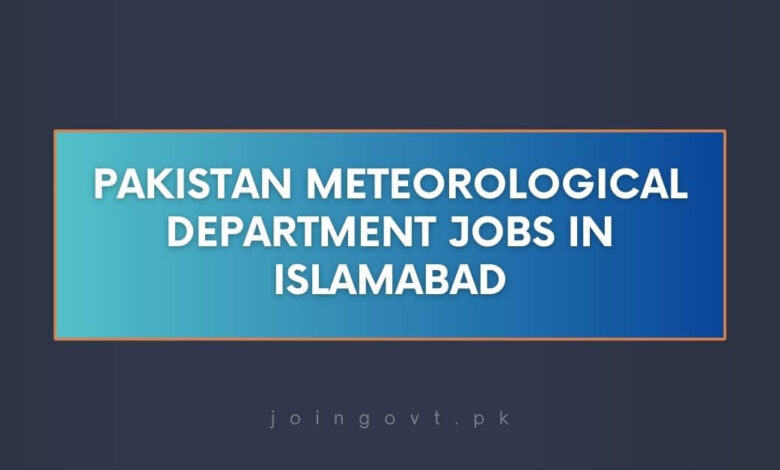 Pakistan Meteorological Department Jobs in Islamabad