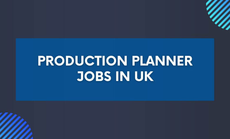 Production Planner Jobs in UK