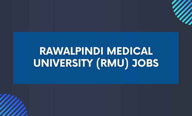 Rawalpindi Medical University (RMU) Jobs