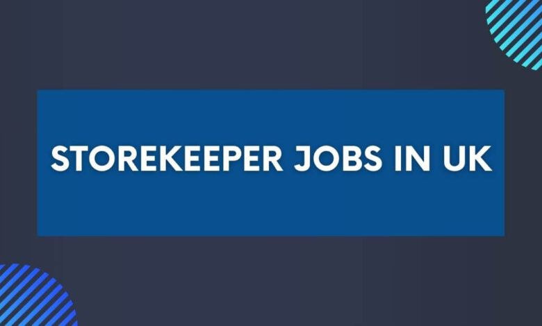 StoreKeeper Jobs in UK