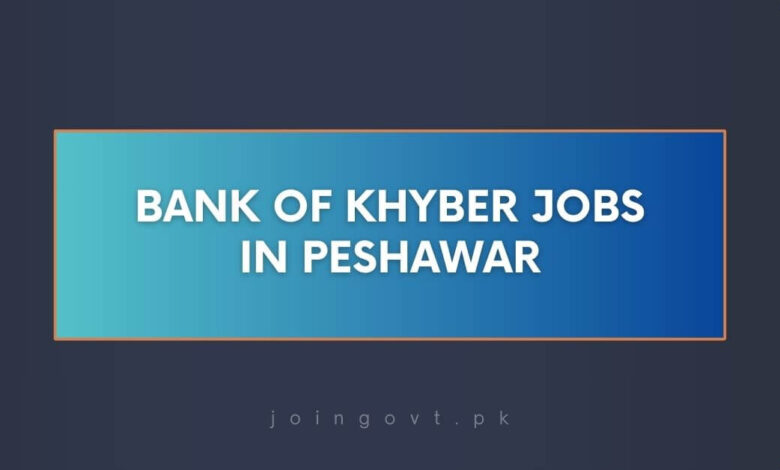 Bank of Khyber Jobs in Peshawar