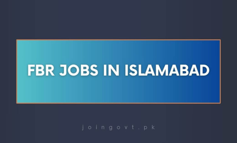 FBR Jobs in Islamabad