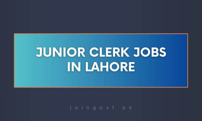 Junior Clerk Jobs in Lahore
