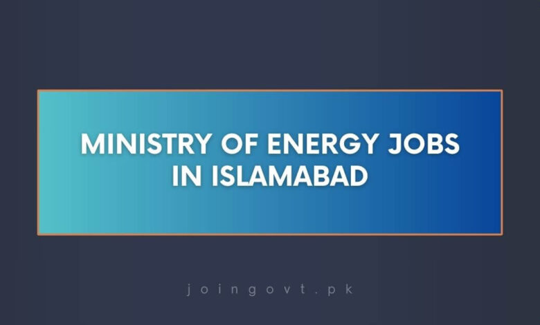 Ministry of Energy Jobs in Islamabad