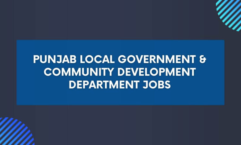 Punjab Local Government & Community Development Department Jobs