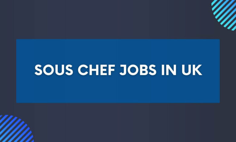 Sous Chef Jobs in UK