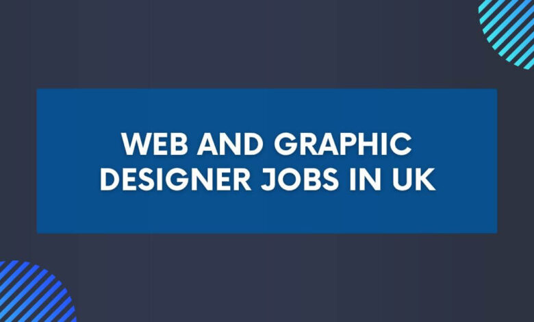 Web and Graphic Designer Jobs in UK