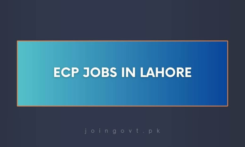 ECP Jobs in Lahore