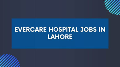 Evercare Hospital Jobs in Lahore