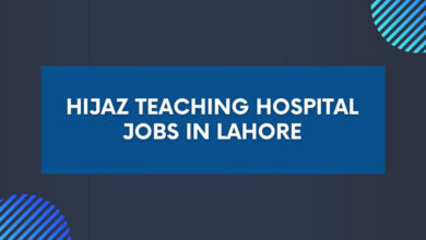 Hijaz Teaching Hospital Jobs in Lahore