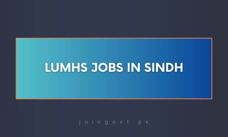 LUMHS Jobs in Sindh
