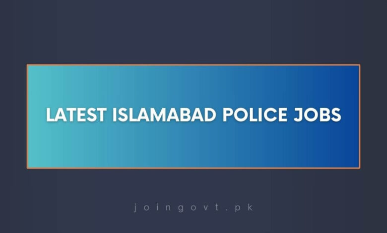 Latest Islamabad Police Jobs