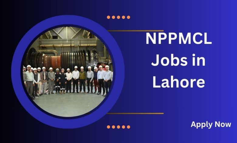 NPPMCL Jobs in Lahore