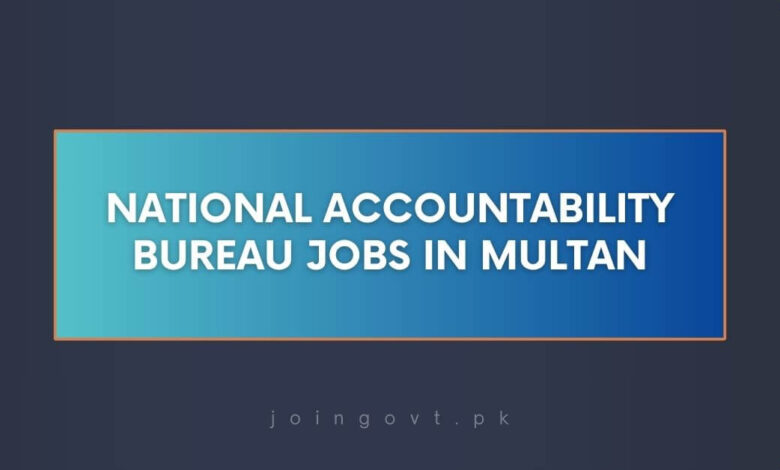 National Accountability Bureau Jobs in Multan