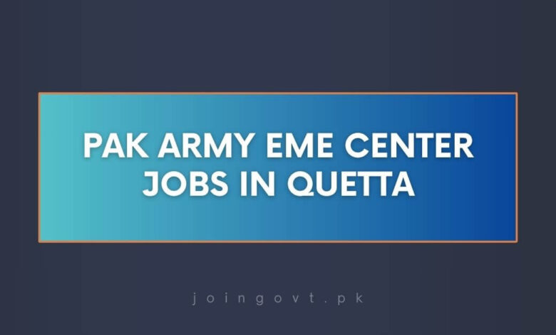 Pak Army EME Center Jobs in Quetta