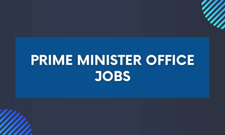 Prime Minister Office Jobs