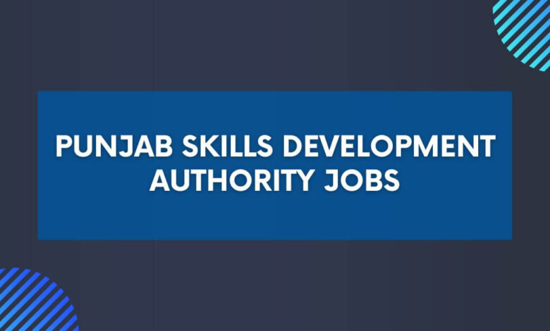 Punjab Skills Development Authority Jobs