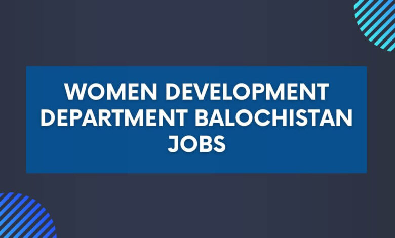 Women Development Department Balochistan Jobs