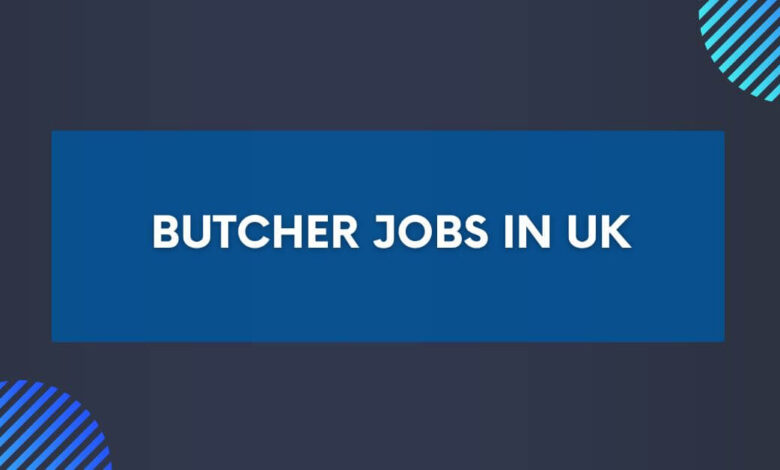 Butcher Jobs in UK