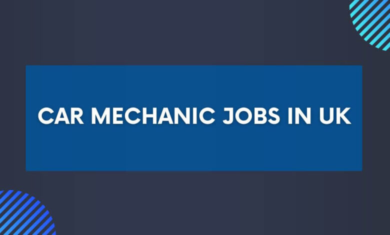 Car Mechanic Jobs in UK