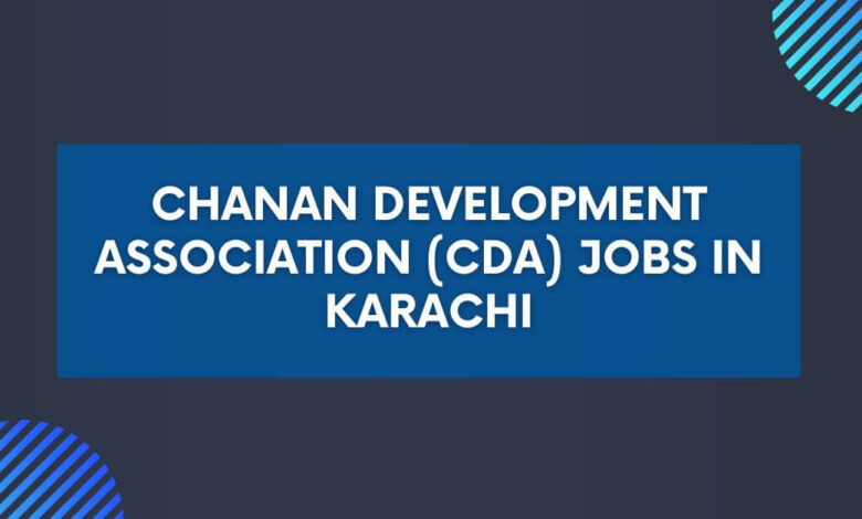 Chanan Development Association (CDA) Jobs in Karachi