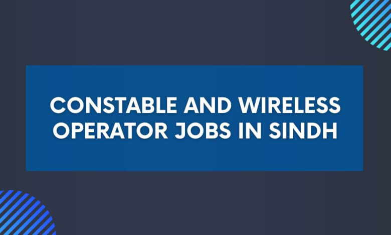 Constable and Wireless Operator Jobs in Sindh