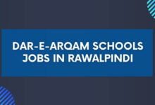 Dar-e-Arqam Schools Jobs in Rawalpindi
