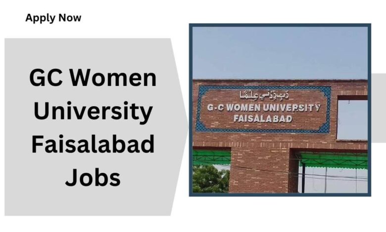 GC Women University Faisalabad Jobs