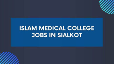 Islam Medical College Jobs in Sialkot