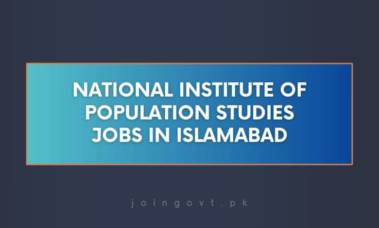 National Institute Of Population Studies Jobs in Islamabad