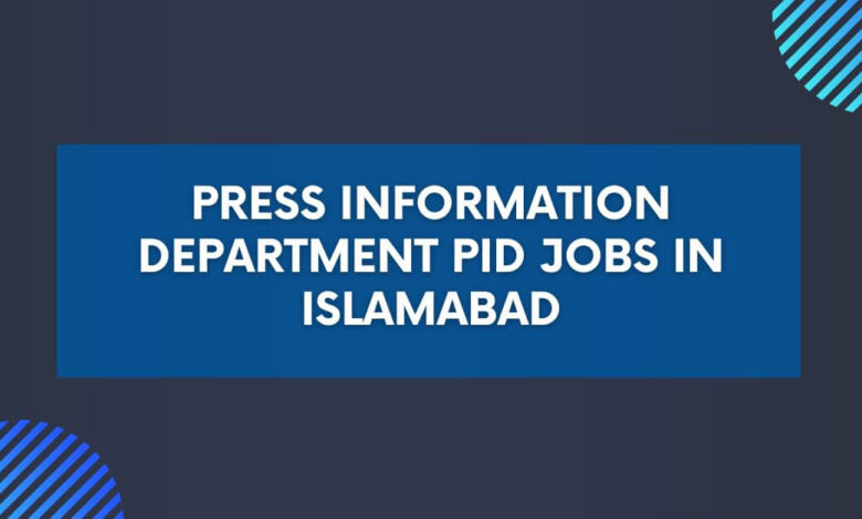 Press Information Department PID Jobs in Islamabad