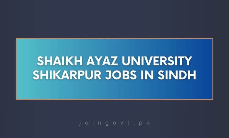 Shaikh Ayaz University Shikarpur Jobs in Sindh