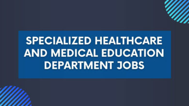 Specialized Healthcare and Medical Education Department Jobs