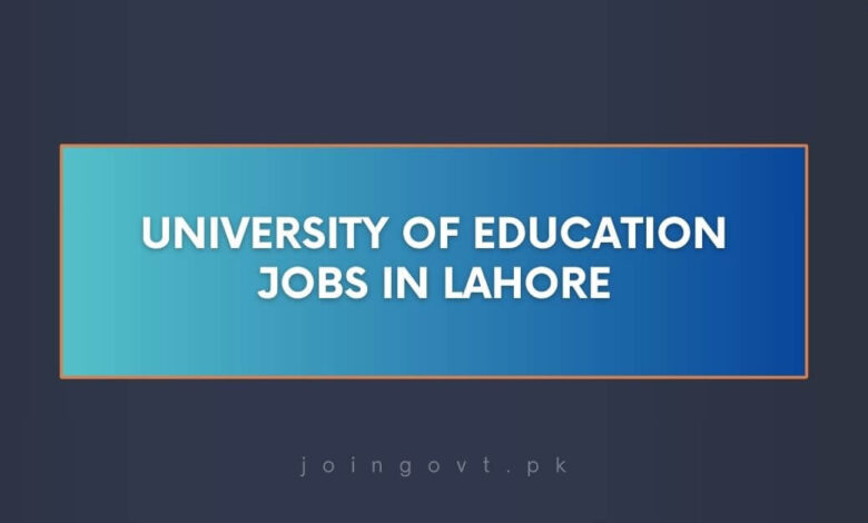 University of Education Jobs in Lahore