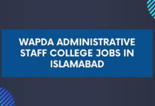 WAPDA Administrative Staff College Jobs in Islamabad