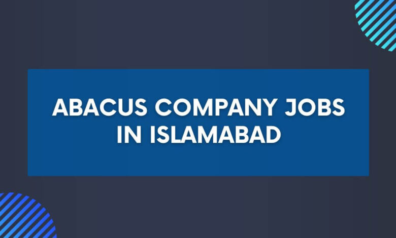 ABACUS Company Jobs in Islamabad