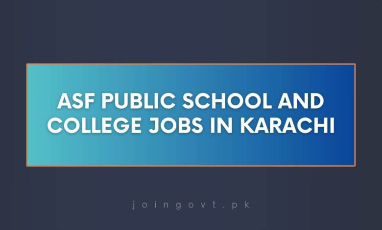 ASF Public School and College Jobs in Karachi