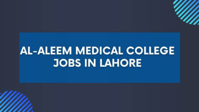 Al-Aleem Medical College Jobs in Lahore